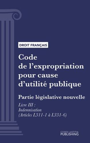 Code De L'expropriation Pour Cause D'utilité Publique