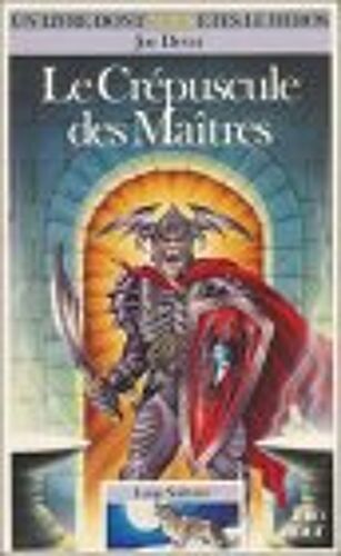 Loup Solitaire Tome 12 - Le Crepuscule Des Maitres