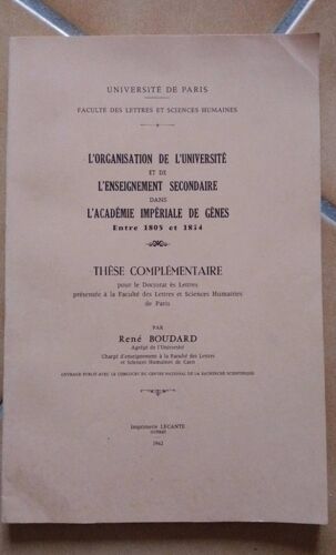 L'organisation De L'université Et De L'enseignement Secondaire Dans L'académie Impériale De Gênes Entre 1805 Et 1814
