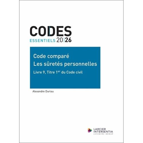 Les Sûretés Personnelles, Livre 9, Titre 1er Du Code Civil - Code Comparé