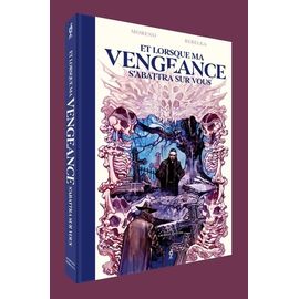 Et Lorsque Ma Vengeance S'abattra Sur Vous