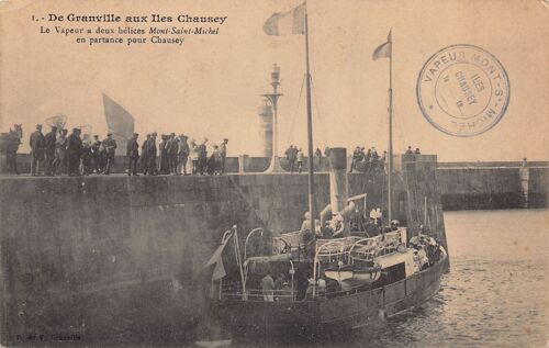 50 - Granville - De Granville Aux Iles Chausey - Le Vapeur Mont Saint Michel En Partance Pour Chausey - Carte Postale
