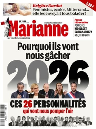 Marianne Hebdo Politique N°1503 Du 2 Janvier 2026 Pourquoi Ils Vont Nous Gâcher 2026?