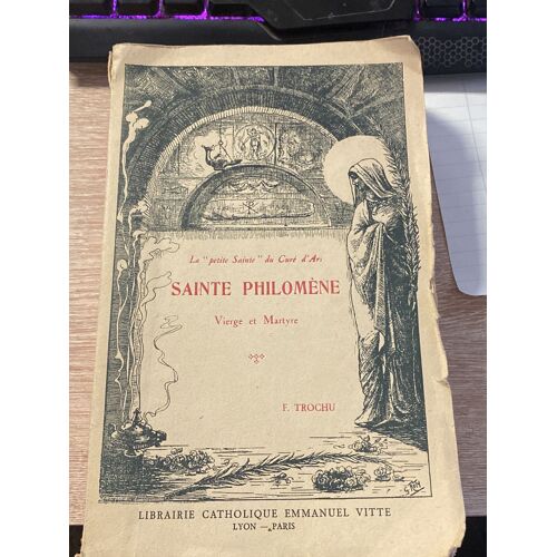 Sainte Philomène Vierge Et Martyre Trochu Édition 1929