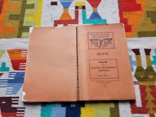 Traité Des Plantes Médicinales Chinoises Par Jacques Roi, Ancien Missionnaire En Chine. Editions : Paul Lechevalier ( 1955 ). Collection : Encyclopédie Biologique N° 47.
