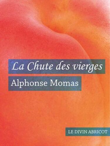 La Chute Des Vierges (Érotique)