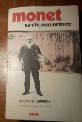 Monet Sa Vie,Son ?uvre -Gustave Geffroy