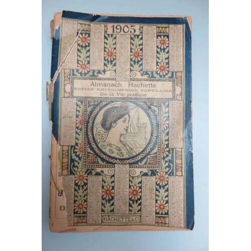 Almanach Hachette 1905 - Petite Encyclopédie Populaire De La Vie Pratique