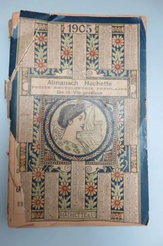 Almanach Hachette 1905 - Petite Encyclopédie Populaire De La Vie Pratique