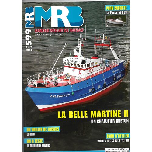 Mrb N° 599 - Le Modèle Réduit De Bateau - La Belle Martine Ii Un Chalutier Breton - Plan : Le Poncelet 835