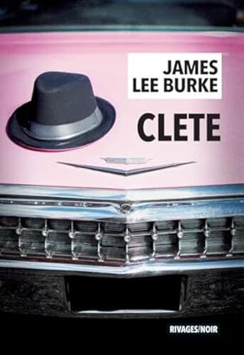Vend Dernier Roman De James Lee Burke De La Saga Dave Robicheaux