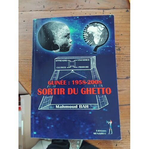 Mahmoud Bah : Guinée 1958 - 2008, Sortir Du Ghetto