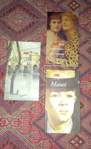 Lot Collector De 3 Abcdaire Comme Neuf : Corot + Symbolisme Et Art Nouveau + Manet