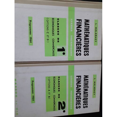 Mathématiques Financières Lycées Techniques Classes De 1er Et 2e (2 Volumes)