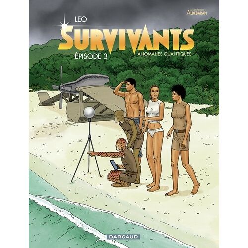 Les Mondes D'aldébaran - Survivants : Anomalies Quantiques - Tome 3