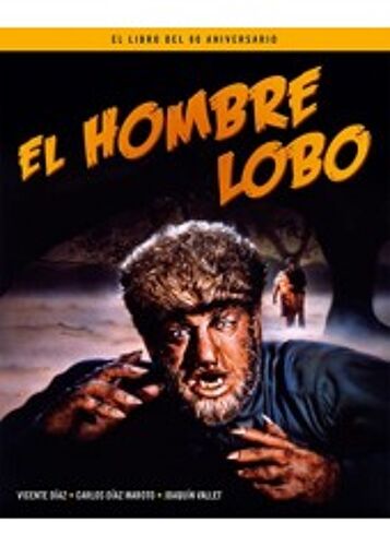 El Hombre Lobo. El Libro Del 80 Aniversario