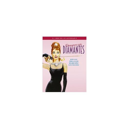 Desayuno Con Diamantes. El Libro Del 60 Aniversario