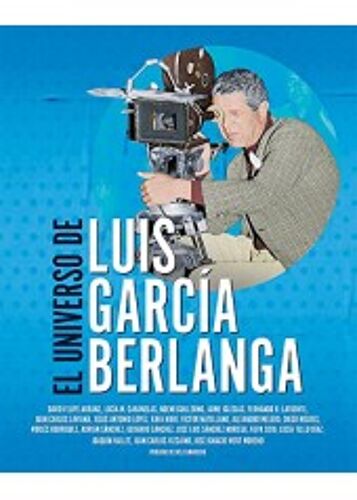 El Universo De Luis García Berlanga