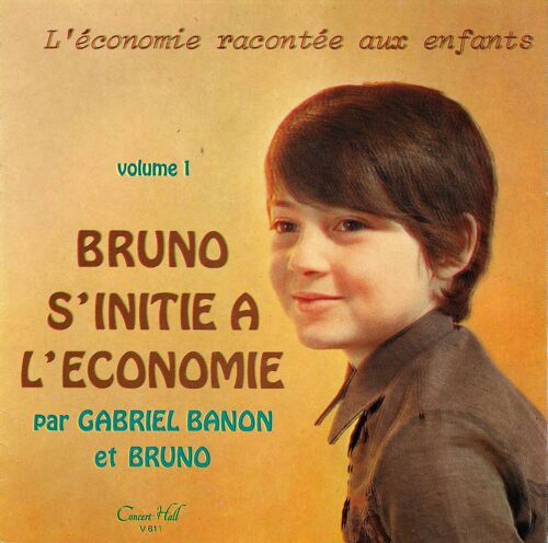 Bruno S'Initie À L'Économie (Vol.1)
