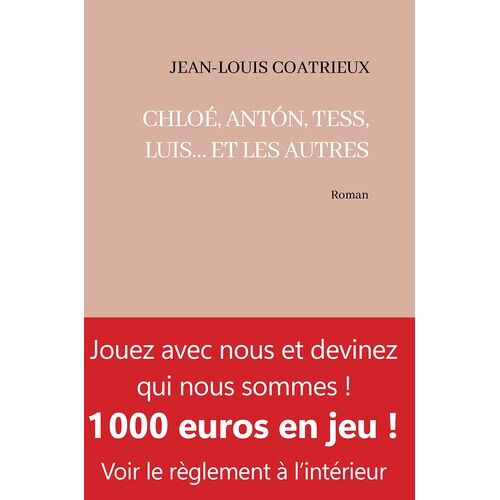 Chloé, Antón, Tess, Luis - Et Les Autres