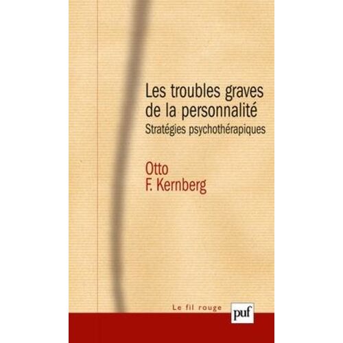 Les Troubles Graves De La Personnalité - Stratégies Psychothérapiques