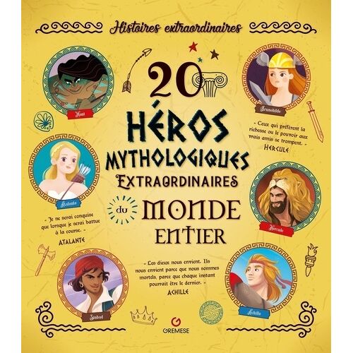 20 Héros Mythologiques Extraordinaires Du Monde Entier
