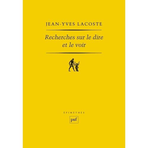 Recherches Sur Le Dire Et Le Voir