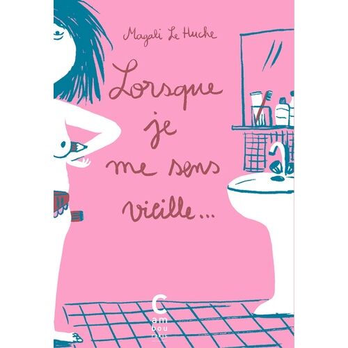 Lorsque Je Me Sens Vieille