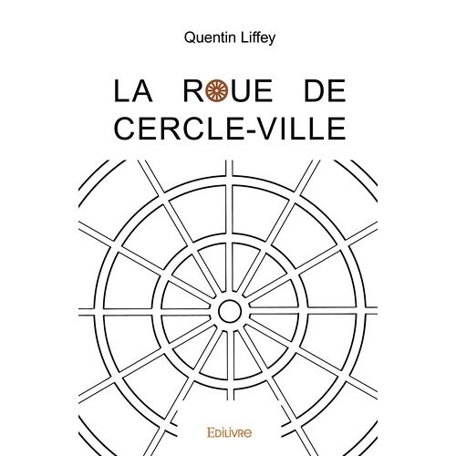 La Roue De Cercle-Ville