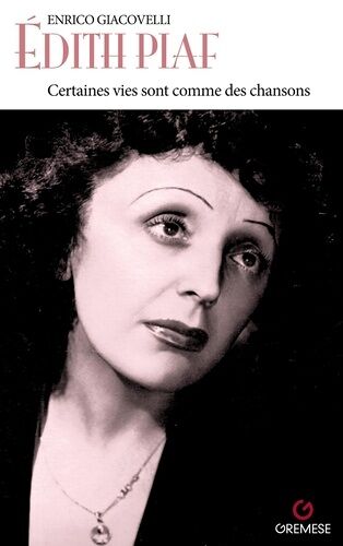 Edith Piaf - Certaines Vies Sont Comme Des Chansons