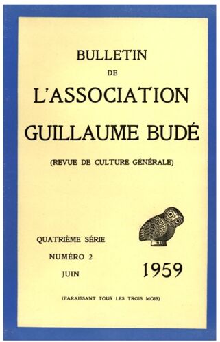 Bulletin De L'Association Guillaume Budé Juin 1959 N° 2