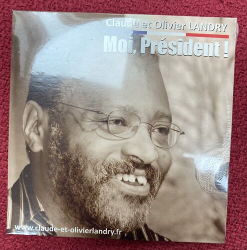 Moi, Président ! - La Crise - Claude Et Olivier Landry . Cd 2 Titres ( 2016 )