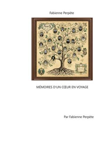 Mémoires D'un Coeur En Voyage