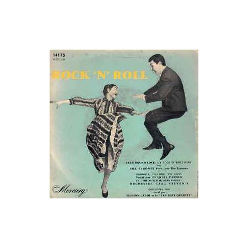 45t Vinyle 7' Rock N Roll The Tyrones Year Round Love / My Rock'N Roll Baby /Goodbye So Long I'M Gone / Ooo Poppa Doo