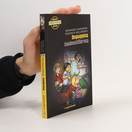 Dognapping - Hundeentführung. Ein Englisch-Deutscher Krimi. Ab 2 Jahre Englisch | Bernhard Hagemann