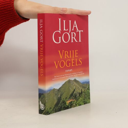 Vrije Vogels | Ilja Gort