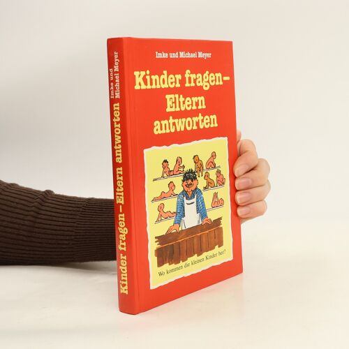 Kinder Fragen - Eltern Antworten | Imke Meyer