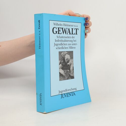 Gewalt | Wilhelm Heitmeyer