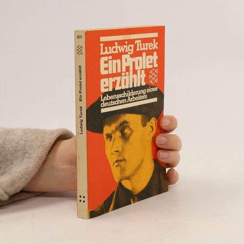 Ein Prolet Erzählt | Ludwig Turek