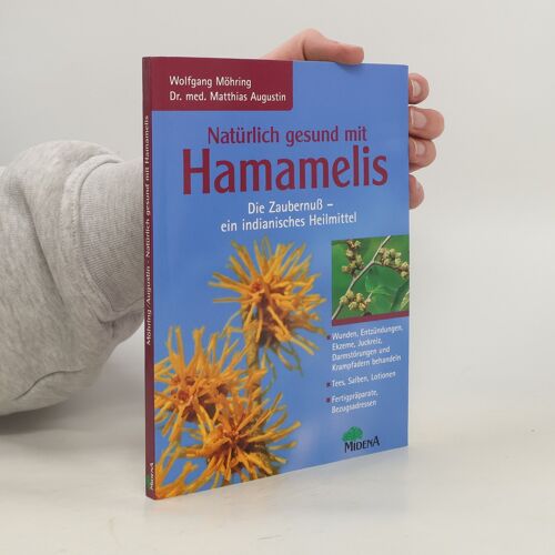 Naturlich Gesund Mit Hamamelis | Wolfgang Mohring