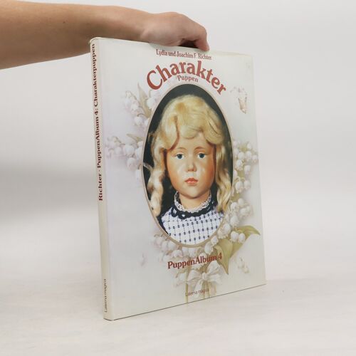 Puppenalbum - 4: Charakterpuppen | Lydia Richter