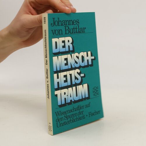 Der Menschheitstraum | Johannes V. Buttlar