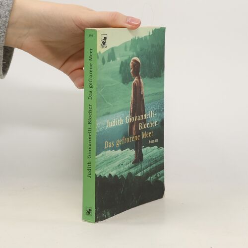 Das Gefrorene Meer | Judith Giovannelli Blocher