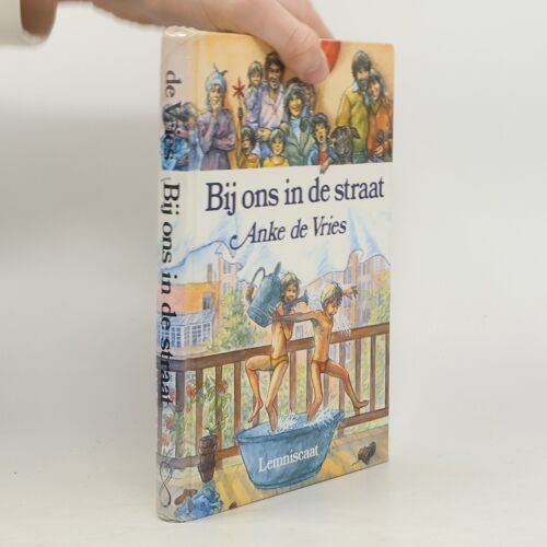 Bij Ons In De Straat | Anke De Vries