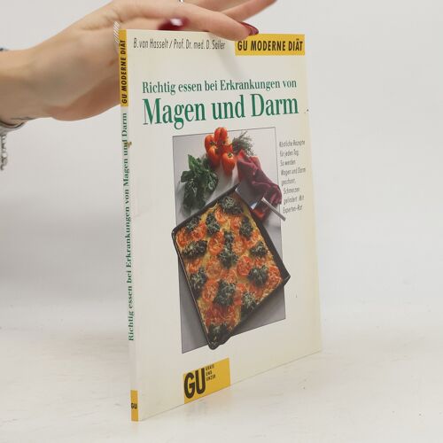 Richtig Essen Bei Erkrankungen Von Magen Und Darm | Bettina Van Hasselt
