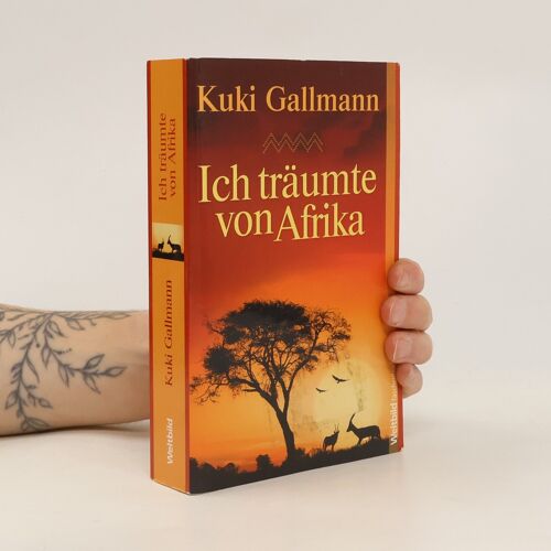 Ich Träumte Von Afrika | Kuki Gallmann