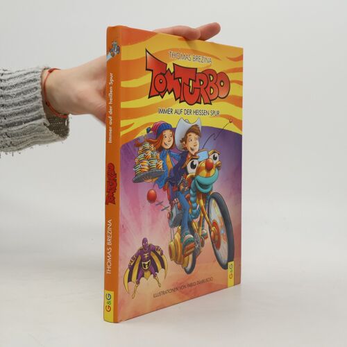 Tom Turbo: Immer Auf Der Heißen Spur