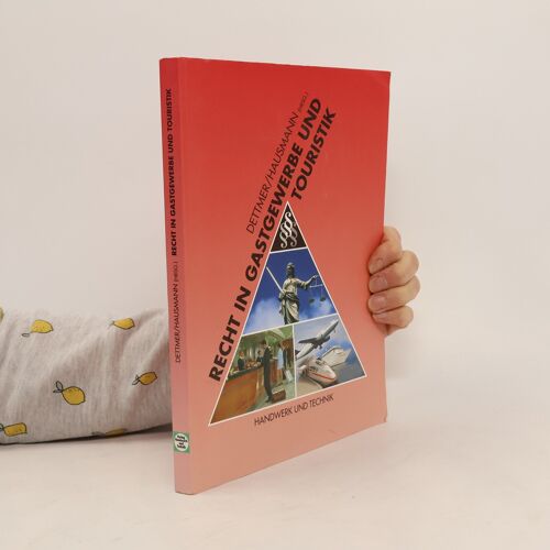 Recht In Gastgewerbe Und Touristik | Harald Dettmer