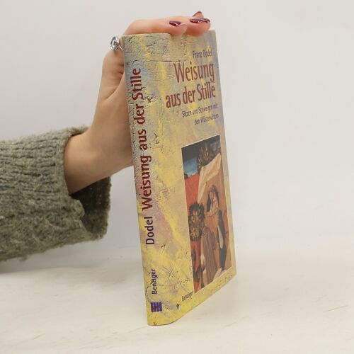 Weisung Aus Der Stille | Franz Dodel
