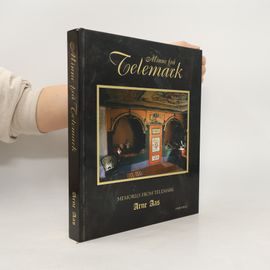 Minne Frå Telemark | Arne Aas